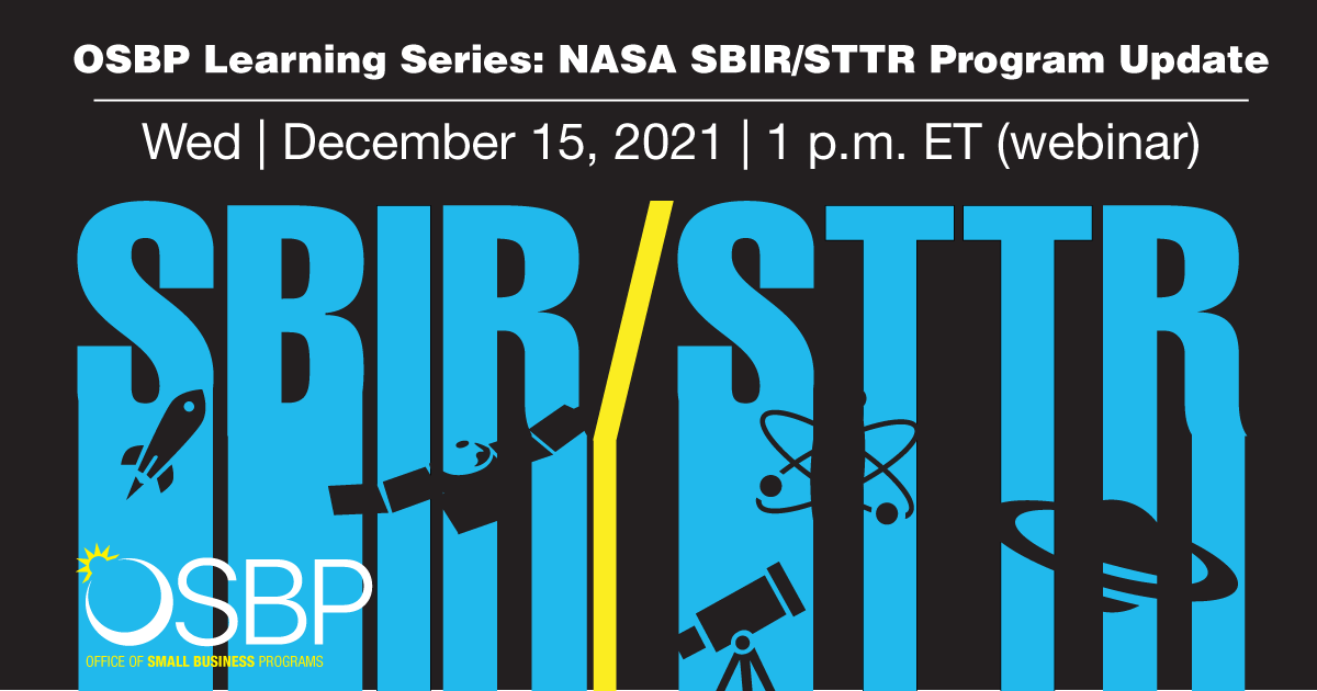 NEW WEBINAR ALERT: NASA SBIR/STTR PROGRAM